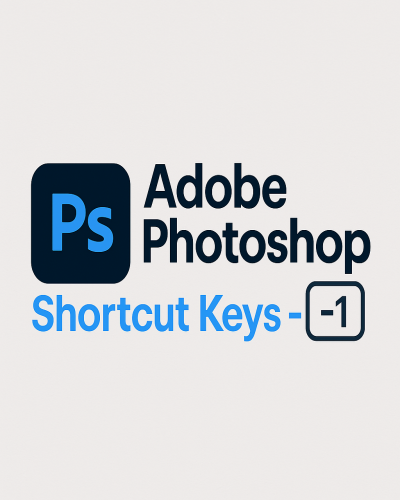 Adobe Photoshop Shortcut Keys  1